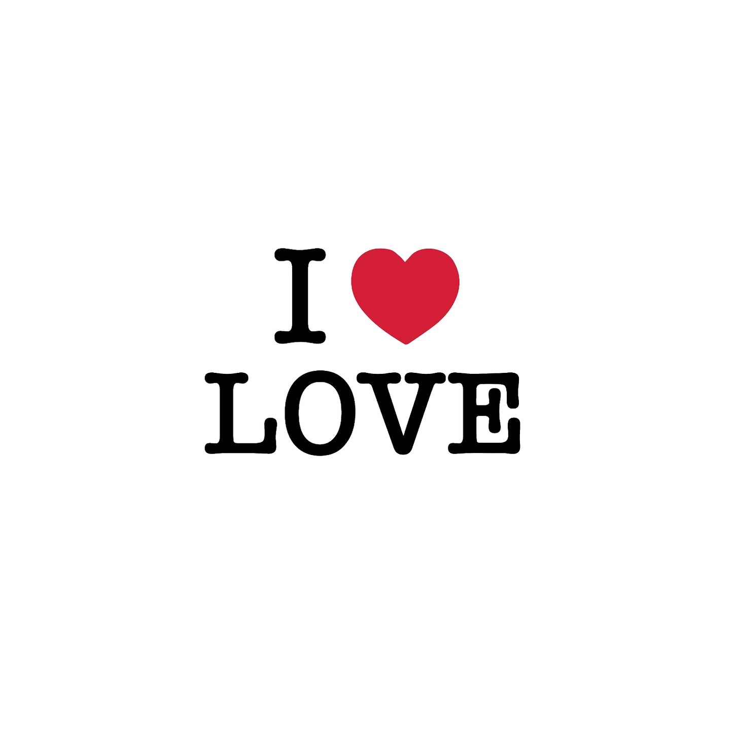 I love love